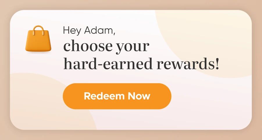 Hey Adam, choose your rewards