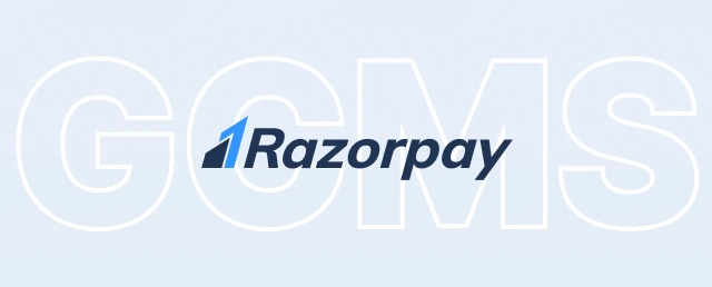 GCMS, Razorpay
